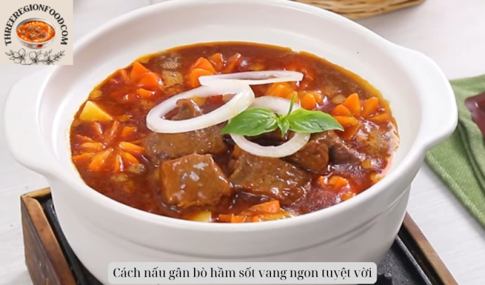 Cách nấu gân bò hầm sốt vang ngon tuyệt vời