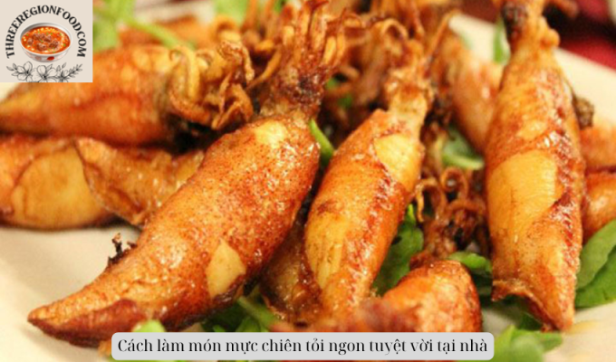 Cách làm món mực chiên tỏi ngon tuyệt vời tại nhà