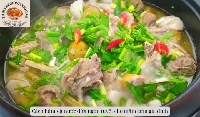 Cách hầm vịt nước dừa ngon tuyệt cho mâm cơm gia đình