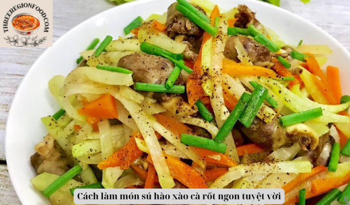 Cách làm món sú hào xào cà rốt ngon tuyệt vời